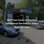 MOT Test Centre in Poynton: Exceptional Services by Allens Auto Services