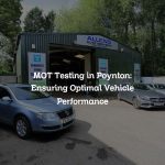 MOT Testing in Poynton: Ensuring Optimal Vehicle Performance