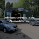 MOT Testing in Cheadle Hulme: Allens Auto Services